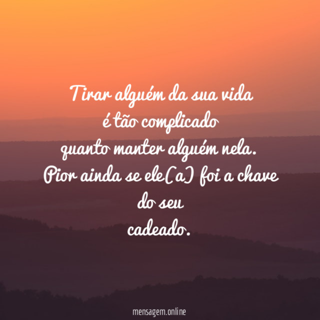 Tirar alguém da sua vida é tão complicado quanto manter
