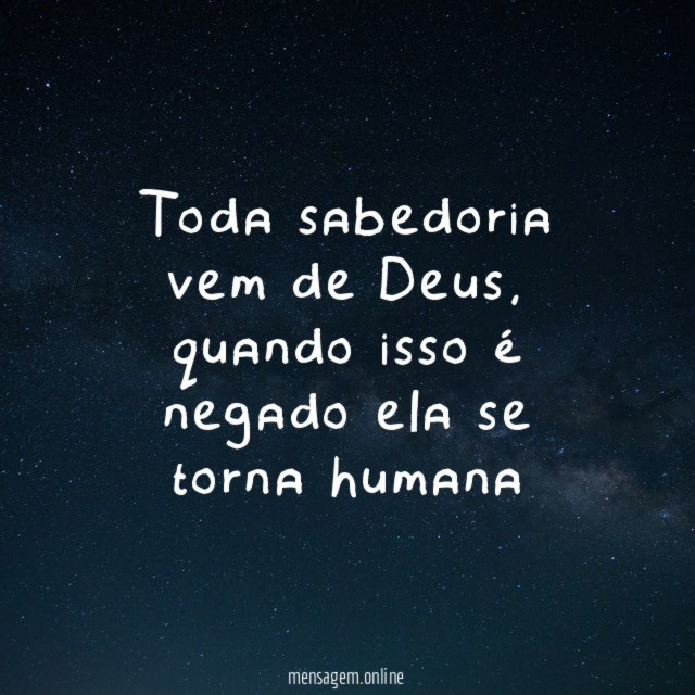 Toda sabedoria vem de Deus