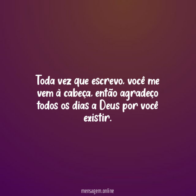 Toda vez que escrevo
