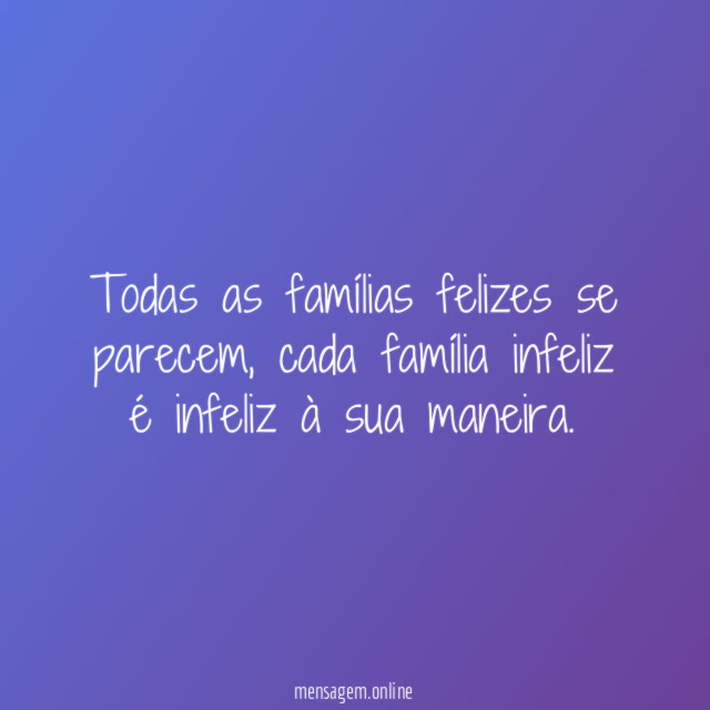 Todas as famílias felizes se parecem