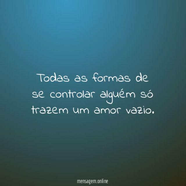 Todas as formas de se controlar alguém só