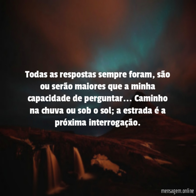 Todas as respostas sempre foram