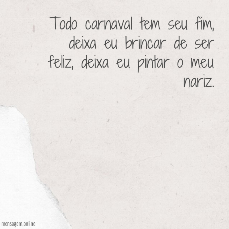 Todo carnaval tem seu fim