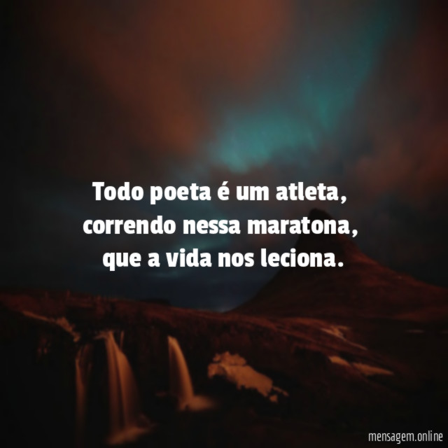 Todo poeta é um atleta