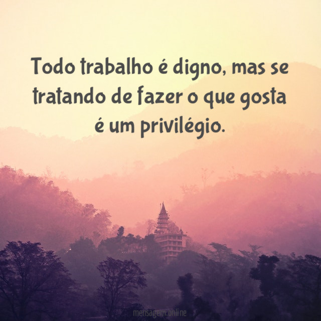 Todo trabalho é digno