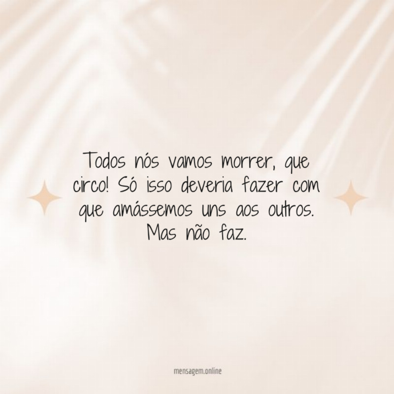 Todos nós vamos morrer