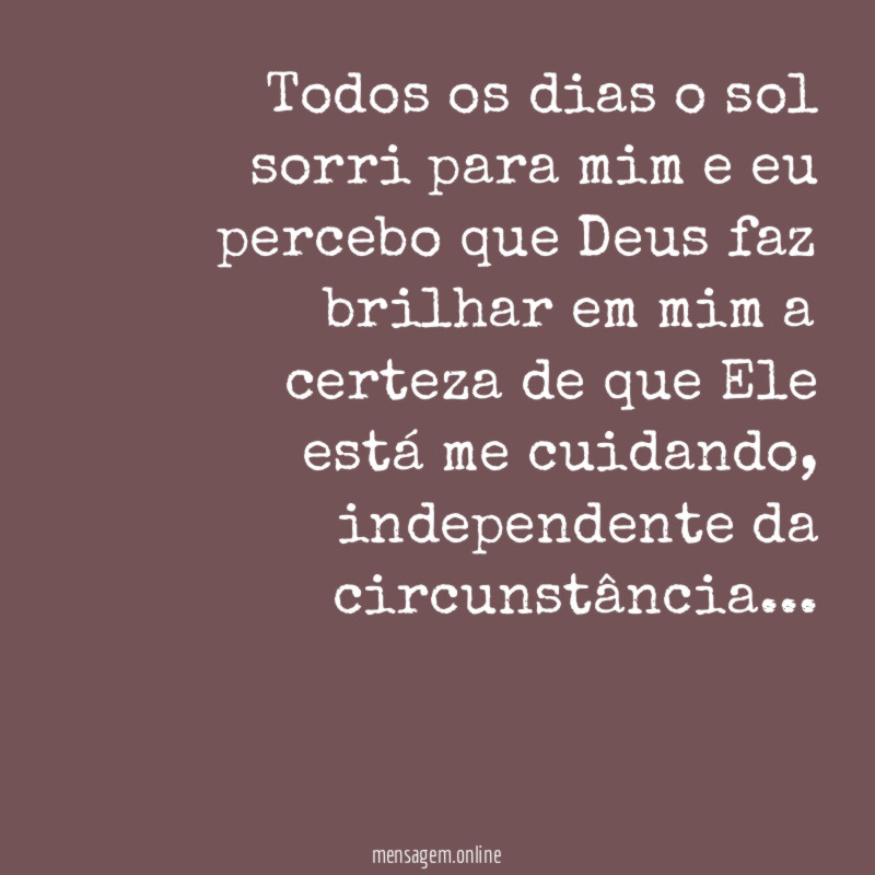 Todos os dias o sol sorri para mim