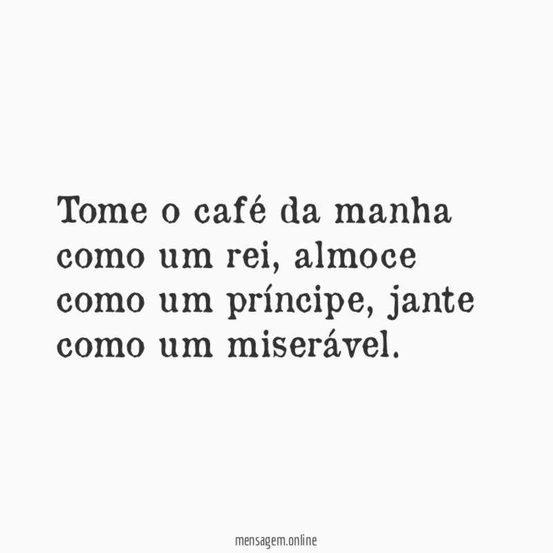 Tome o café da manha como um rei