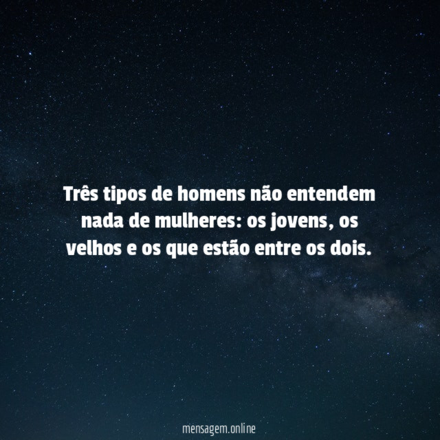 Três tipos de homens não entendem nada de mulheres