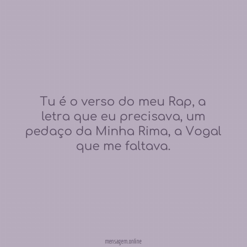 Tu é o verso do meu Rap