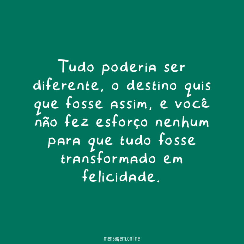 Tudo poderia ser diferente