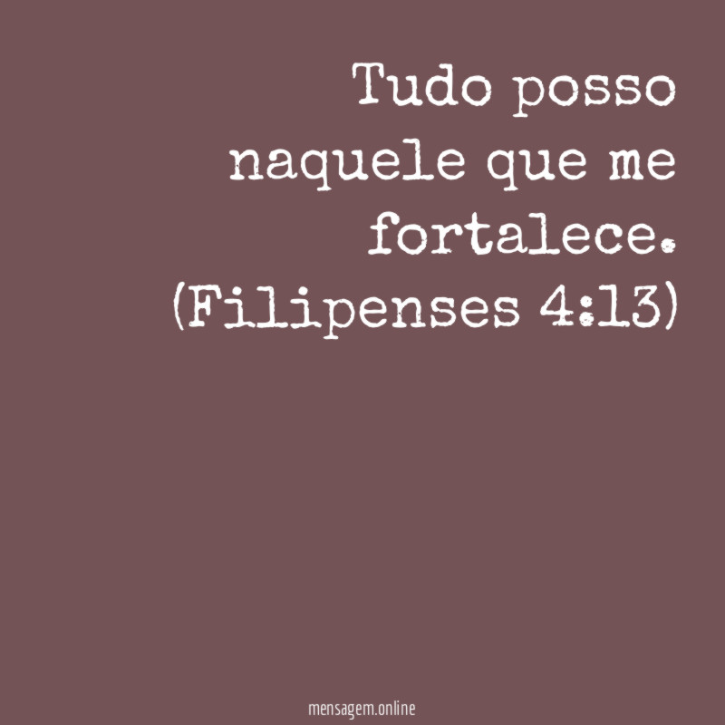 Tudo posso naquele que me fortalece