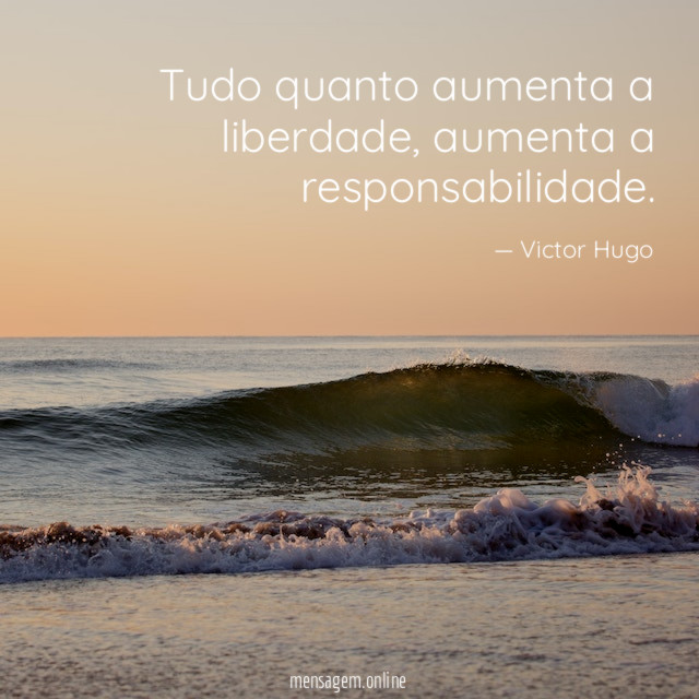Tudo quanto aumenta a liberdade