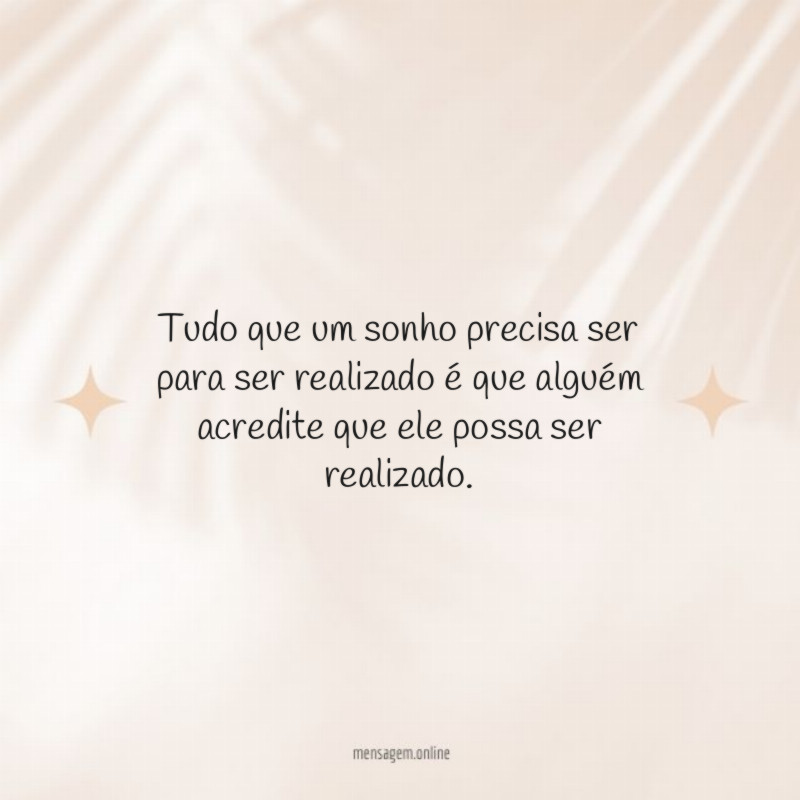 Tudo que um sonho precisa ser para ser