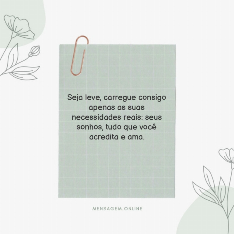 Tudo que você acredita e ama