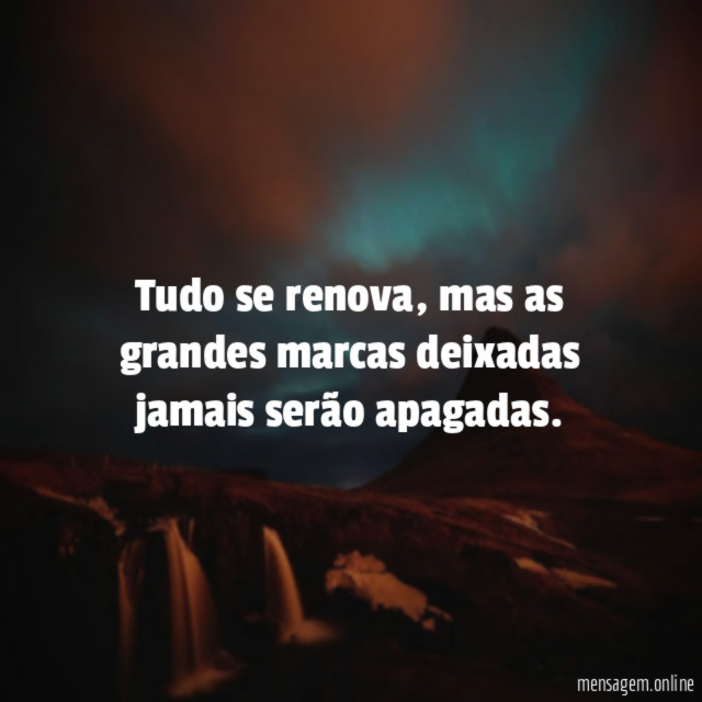 Tudo se renova