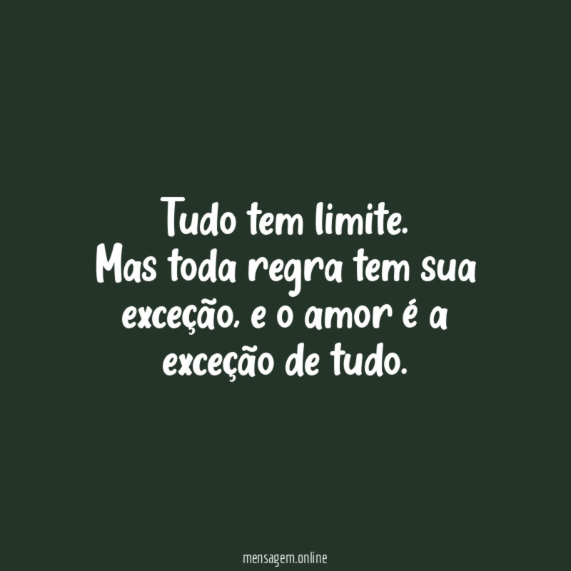 Tudo tem limite