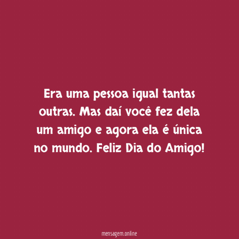 Um amigo é único