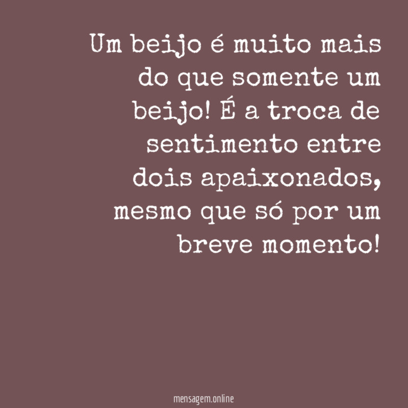 Um beijo é muito mais do que somente um beijo