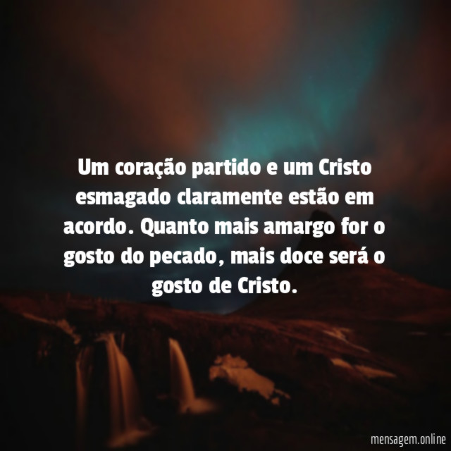 Um coração partido e um Cristo esmagado claramente