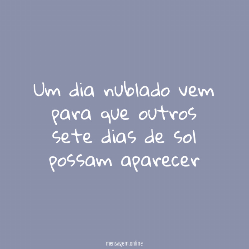 Um dia nublado vem para que outros sete