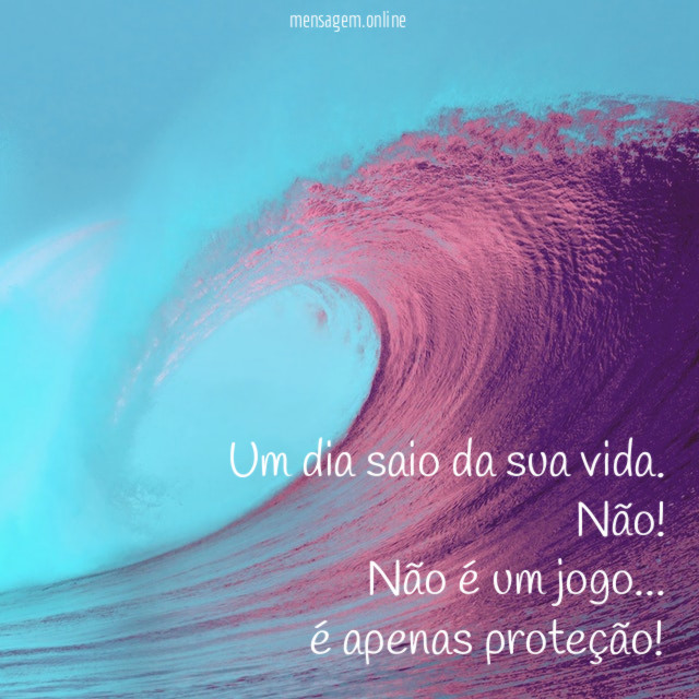 Um dia saio da sua vida