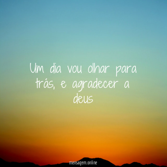Um dia vou olhar para trás