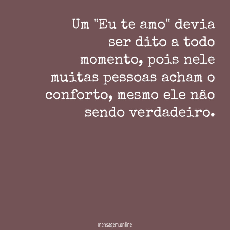 Um "Eu te amo" devia ser dito a todo momento