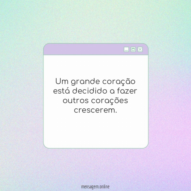 Um grande coração está decidido