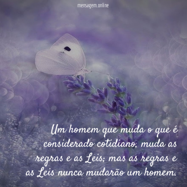 Um homem que muda o que é considerado cotidiano