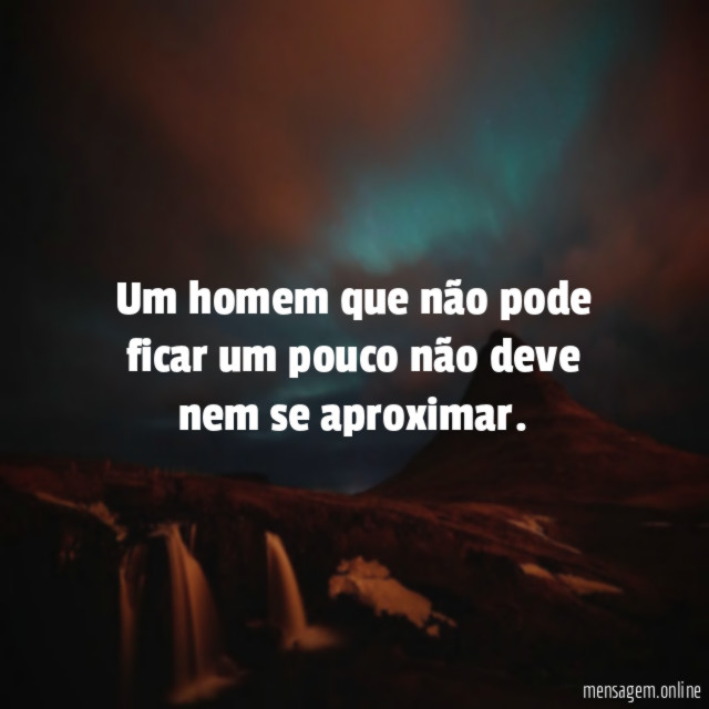 Um homem que não pode ficar um pouco