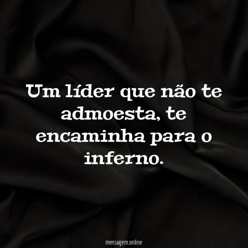 Um líder que não te admoesta