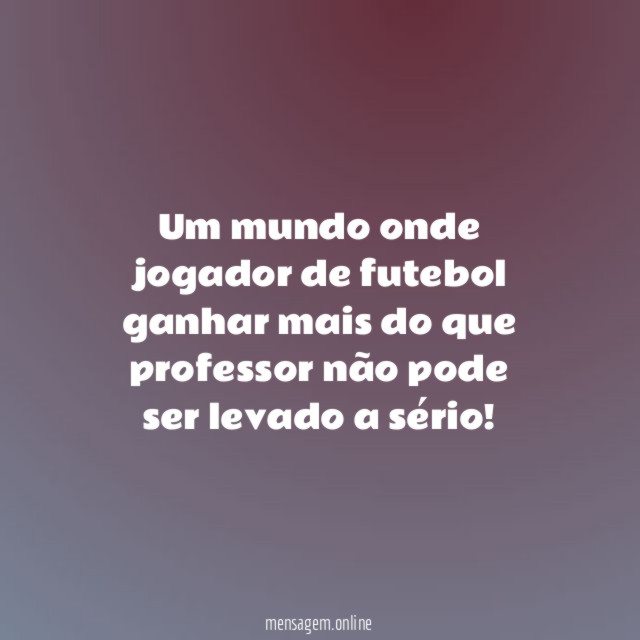 Um mundo onde jogador de futebol ganhar mais