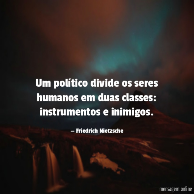 Um político divide os seres humanos em duas classes