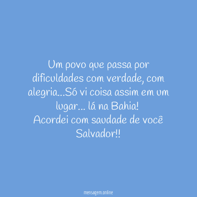 Um povo que passa por dificuldades com verdade