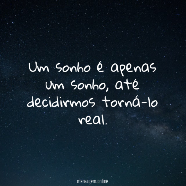 Um sonho é apenas um sonho