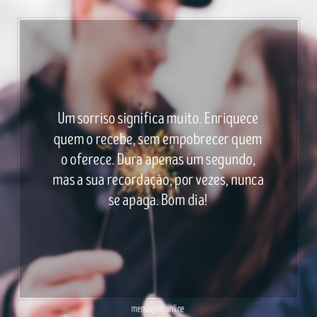 Um sorriso significa muito