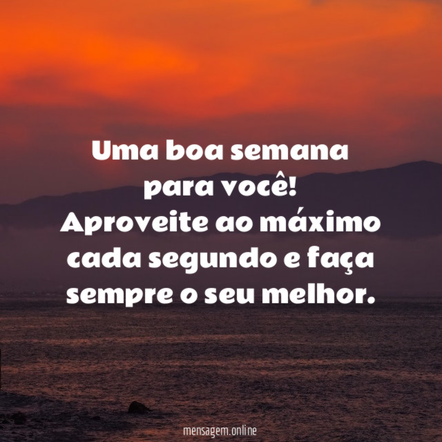 Uma boa semana para você