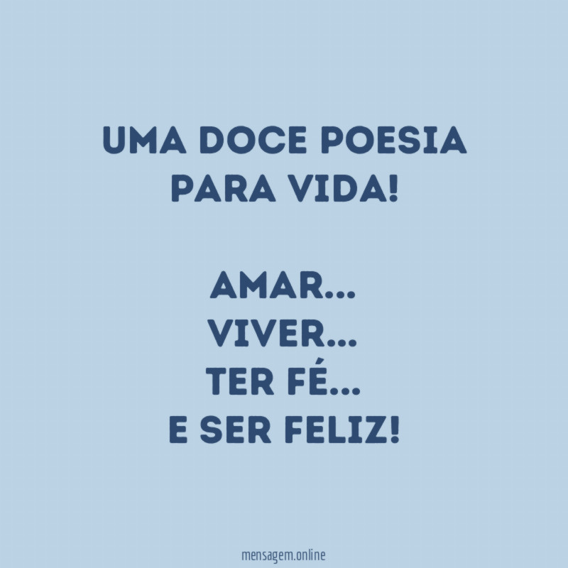 Uma doce poesia para vida