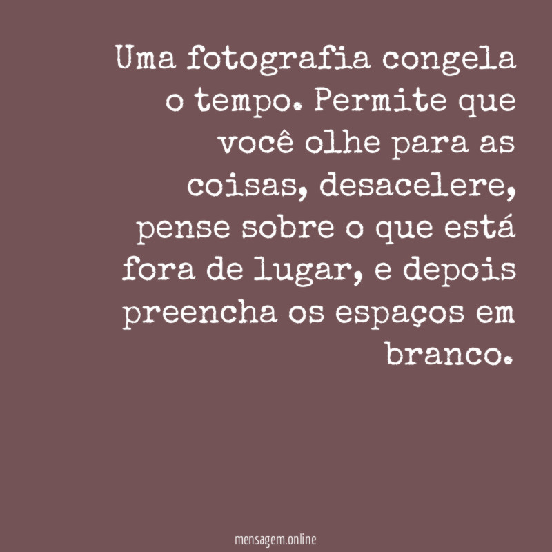 Uma fotografia congela o tempo