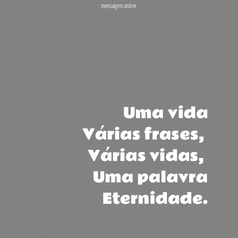 Uma vida Várias frases