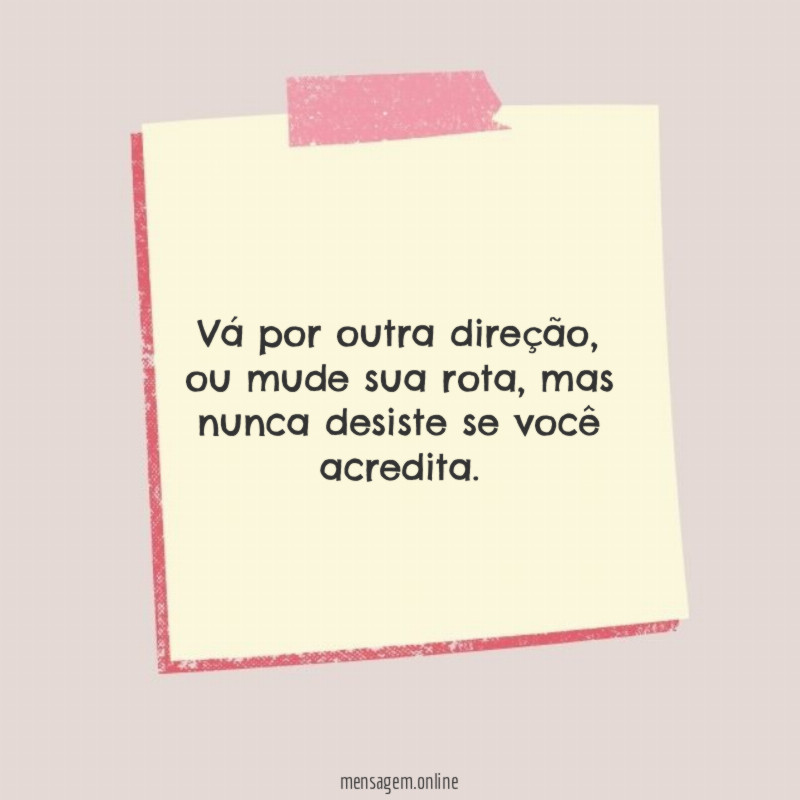 Vá por outra direção