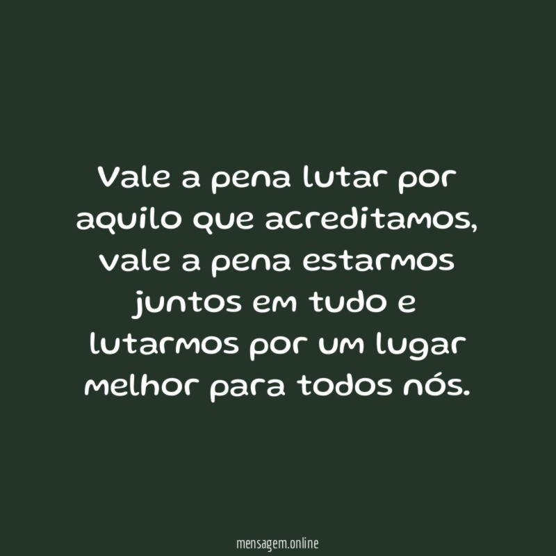 Vale a pena