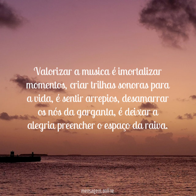 Valorizar a musica é imortalizar momentos