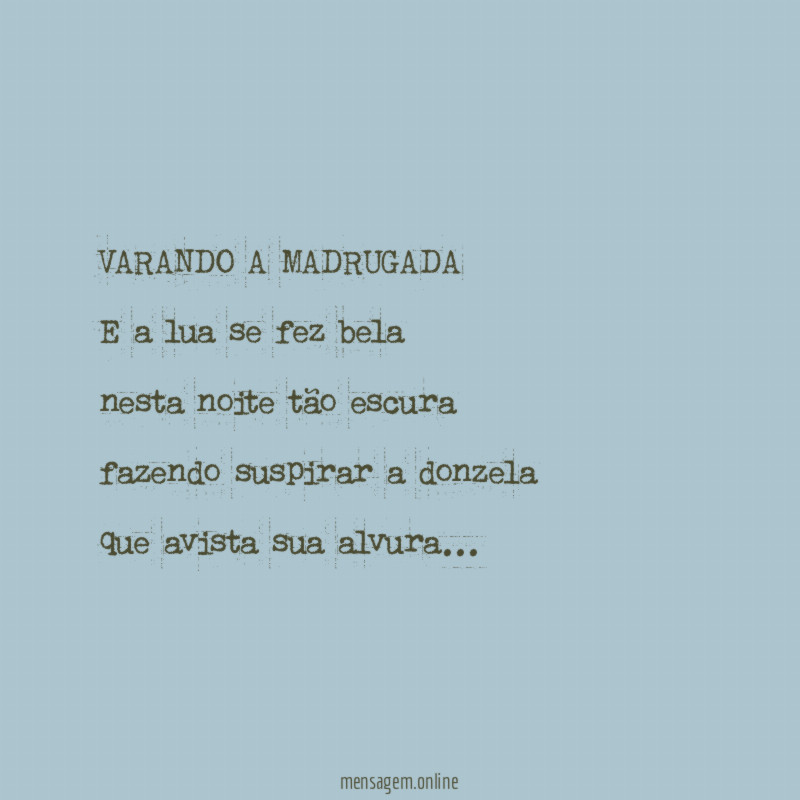VARANDO A MADRUGADA
