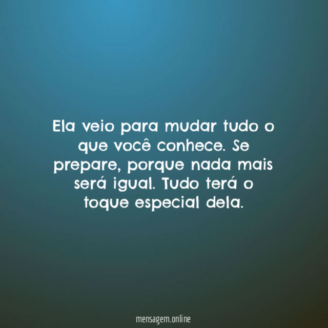 Veio para mudar tudo