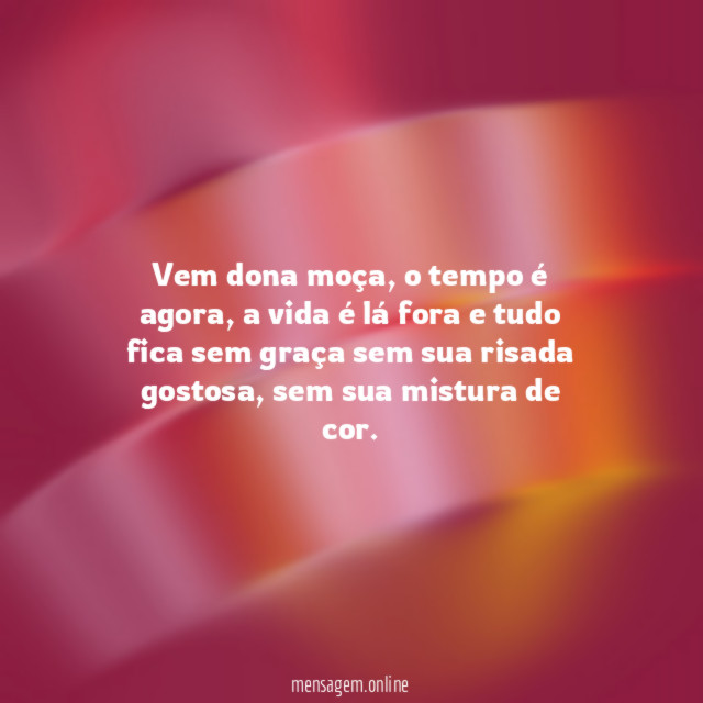 Vem dona moça