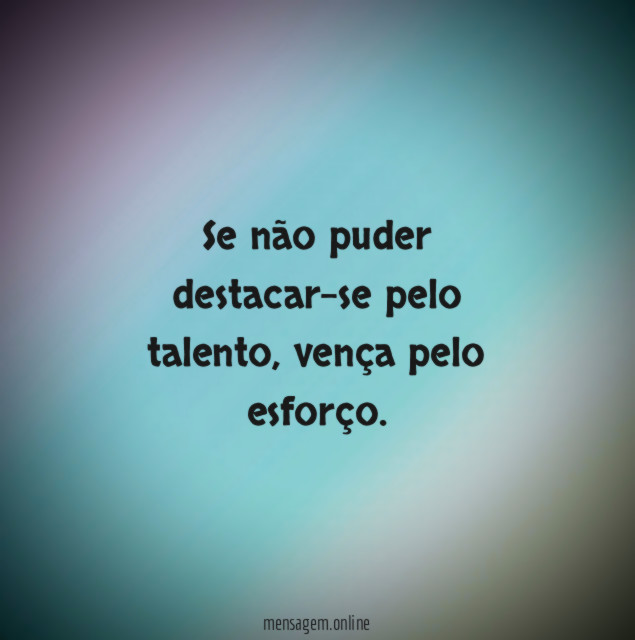 Vença pelo esforço