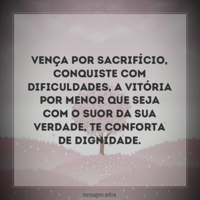 Vença por sacrifício