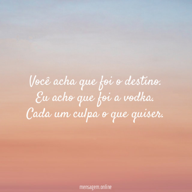 Você acha que foi o destino